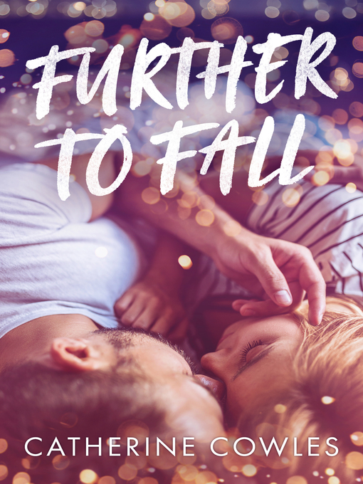 Title details for Further to Fall by Catherine Cowles - Available